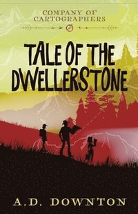 bokomslag Company of Cartographers - Tale of the Dwellerstone