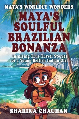 bokomslag Maya's Worldly Wonders: Maya's Soulful Brazilian Bonanza