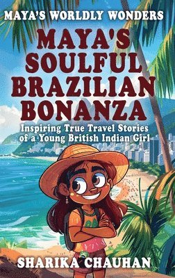 bokomslag Maya's Worldly Wonders: Maya's Soulful Brazilian Bonanza