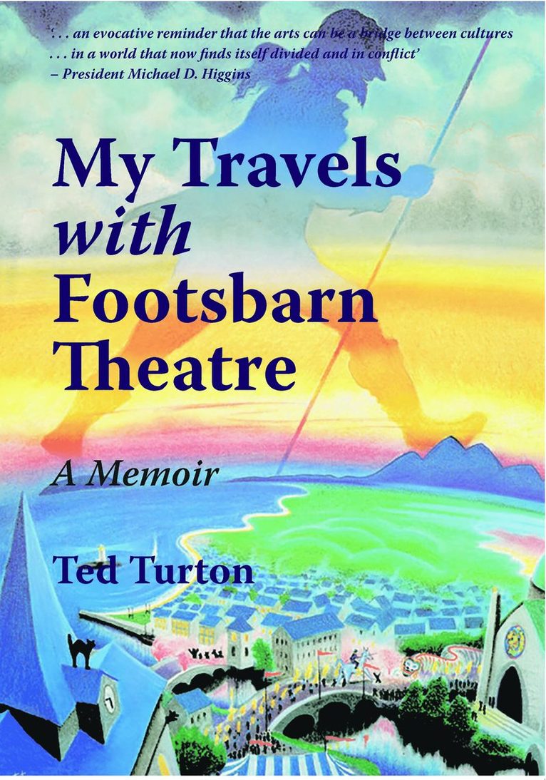 My Travels with Footsbarn Theatre