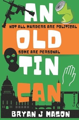 Bryan J Mason, Bryan J. Mason - Old Tin Can, Häftad