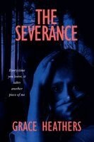 Grace Heathers - Severance, Häftad