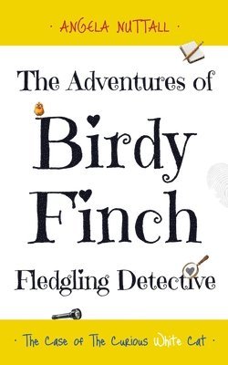 The Adventures of Birdy Finch, Fledgling Detective 1