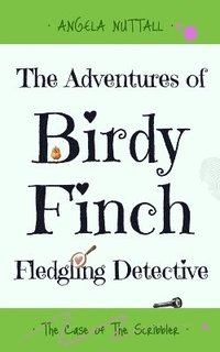 bokomslag The Adventures of Birdy Finch, Fledgling Detective