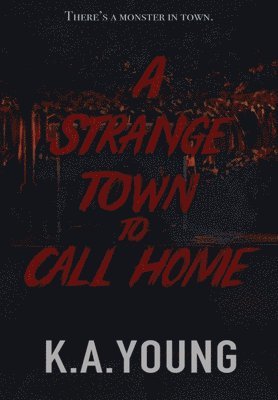 A Strange Town to Call Home 1