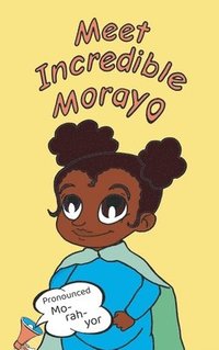 bokomslag Meet Incredible Morayo