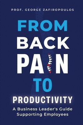 bokomslag From Back Pain to Productivity