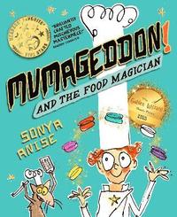 bokomslag MUMAGEDDON! And the Food Magician
