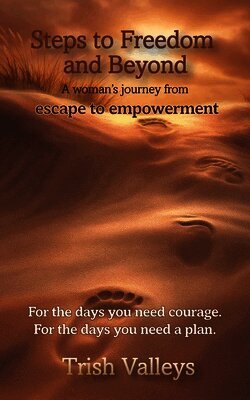 Steps to Freedom and Beyond