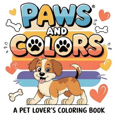 RR Publishing - Paws and Color | A Pet Lover's Coloring Book, Häftad