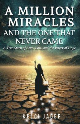 Kelci Jager - Million Miracles, Häftad