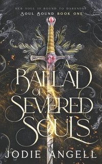 bokomslag A Ballad of Severed Souls