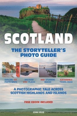 bokomslag SCOTLAND - The Storyteller's Photo Guide