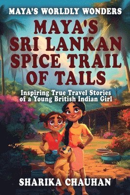 Sharika Chauhan, Condor Publishing - Maya's Worldly Wonders, Häftad