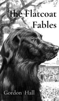 bokomslag Flatcoat Fables