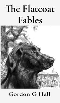 bokomslag Flatcoat Fables