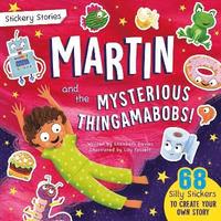 bokomslag Stickery Stories: Martin and the Mysterious Thingamabobs - a boredom-busting sticker activity storybook for 4-8 year olds!