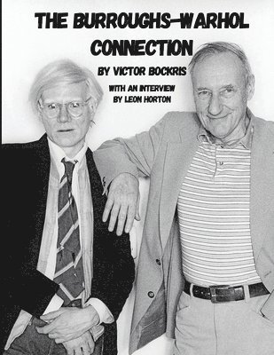 Victor Bockris - Burroughs-Warhol Connection, Häftad