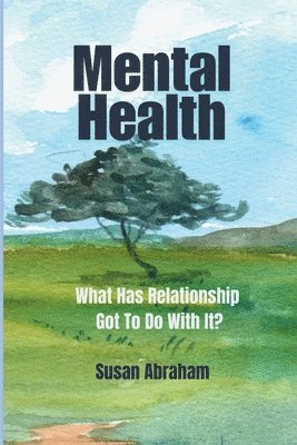 Susan Abraham, SUSAN ABRAHAM - Mental Health, Häftad