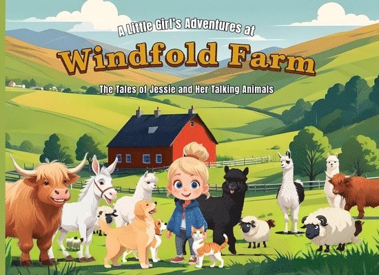 Little Girl's Adventures at Windfold Farm