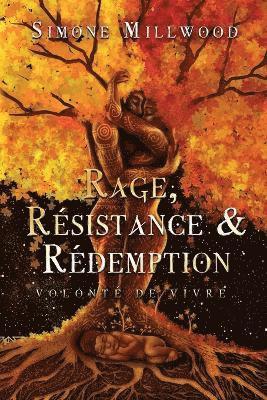 bokomslag Rage, Résistance Et Rédemption