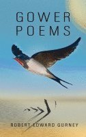 Robert Edward Gurney, Robert Gurney - Gower Poems, Inbunden