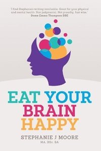 bokomslag Eat Your Brain Happy