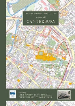 Clive Bowley, Jacqueline Eales, Alexander J. Kent, Jake Weekes - British Historic Towns Atlas, Häftad