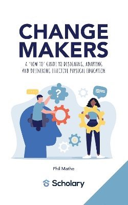 Phil Mathe - Changemakers, Häftad