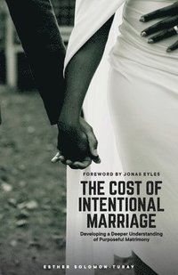 bokomslag The Cost of Intentional Marriage