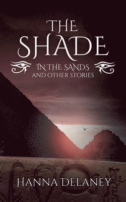 Shade In The Sands And Other Stories