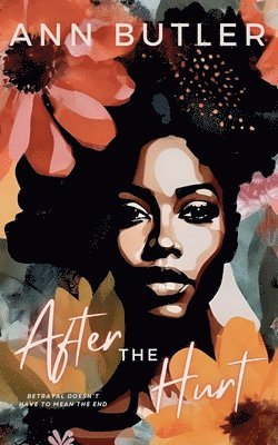 Ann Butler - After the Hurt, Häftad