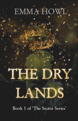 The Dry Lands: 1 Fiction Series 1