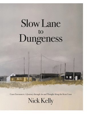 Slow Lane to Dungeness 1