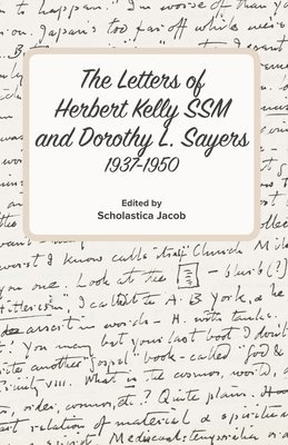 bokomslag Letters of Herbert Kelly SSM and Dorothy L. Sayers