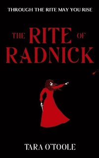 bokomslag The Rite of Radnick: A Dystopian Fantasy Romance