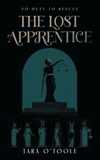 bokomslag The Lost Apprentice: A Dark Academia Fantasy Novel