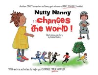 bokomslag Nutty Nanny changes the world.