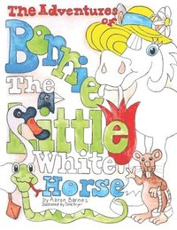 bokomslag Adventures of Bonnie the Little White Horse