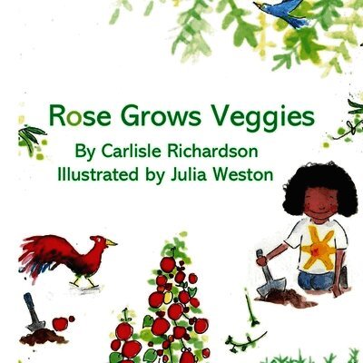 Rose Grows Veggies