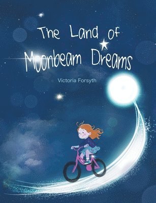 bokomslag Land of Moonbeam Dreams
