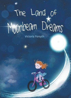 The Land of Moonbeam Dreams 1