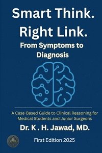 bokomslag Smart Think. Right Link. From Symptom to Diagnosis