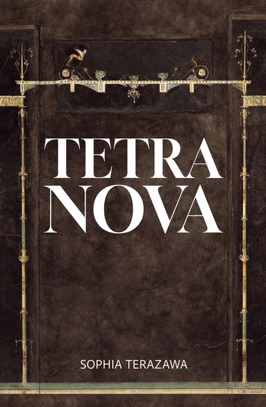 Sophia Terazawa - Tetra Nova, Häftad