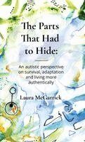 Laura McGarrick - Parts That Had to Hide, Häftad