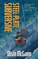 Steel-Plate Subversive