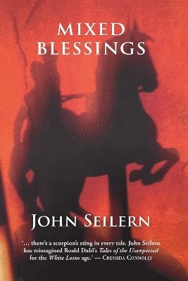John Seilern, Sam Carter - Mixed Blessings, Inbunden