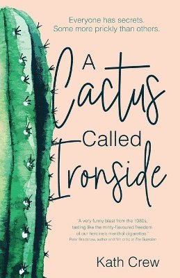 A Cactus Called Ironside 1