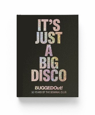 It's Just A Big Disco