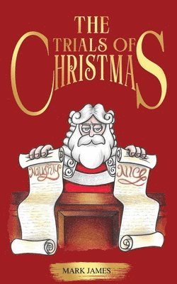 Mark James - trials of Christmas, Häftad